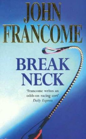 Break Neck by John Francome