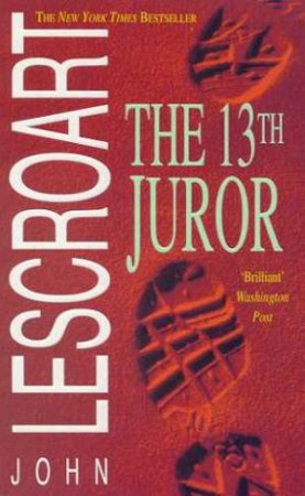 The Thirteenth Juror by John Lescroart