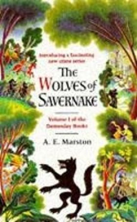 Wolves Of Savernake by A E Marston