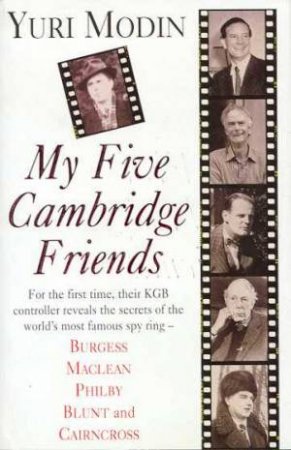 My Five Cambridge Friends by Yuri Modin