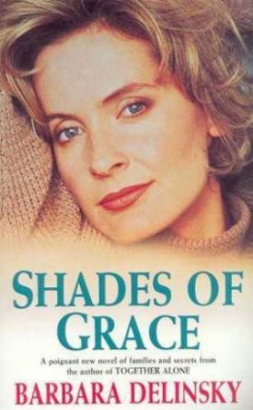 Shades Of Grace by Barbara Delinsky