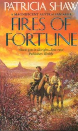 Fires Of Fortune by Patricia Shaw