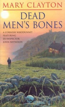 Dead Men's Bones by Mary Clayton