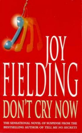 Don't Cry Now by Joy Fielding