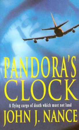 Pandora's Clock by John J Nance