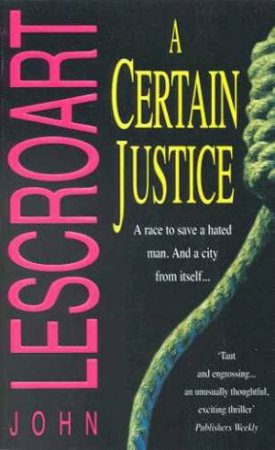 A Certain Justice by John Lescroart