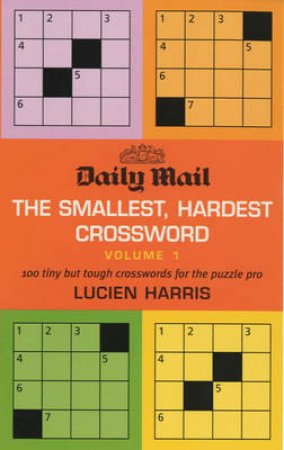 Daily Mail Smallest, Hardest Crosswords Volume 1 by Various