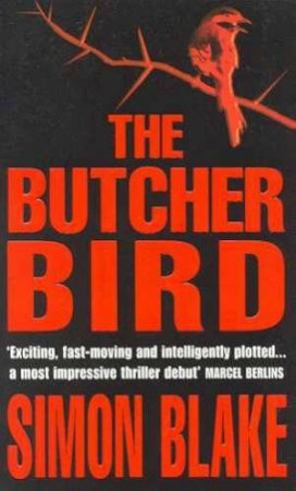 The Butcher Bird by Simon Blake