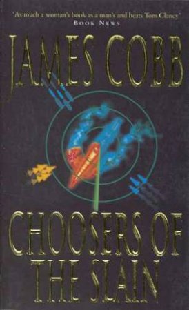 Choosers Of The Slain by James Cobb