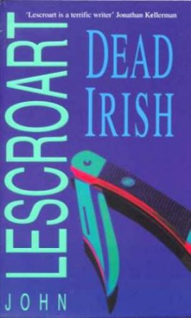 Dead Irish by John Lescroart