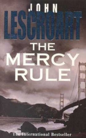 The Mercy Rule by John Lescroart