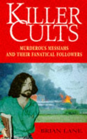 Killer Cults by Brian Lane