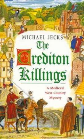 The Crediton Killings by Michael Jecks