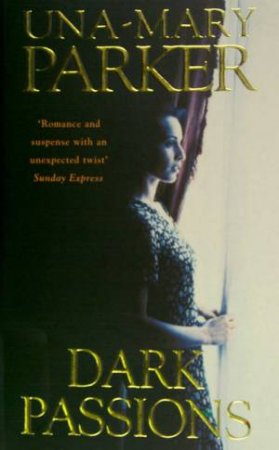 Dark Passions by Una-May Parker