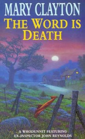 The Word Is Death by Mary Clayton