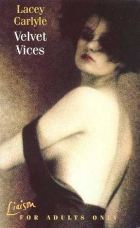 Velvet Vices by Lacey Carlyle