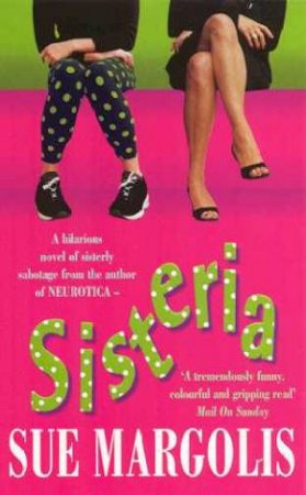 Sisteria by Sue Margolis