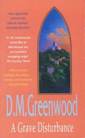 A Grave Disturbance by D M Greenwood