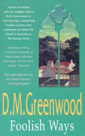 Foolish Ways by D M Greenwood