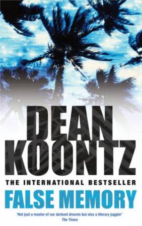 False Memory by Dean Koontz