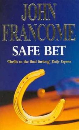 Safe Bet by John Francome