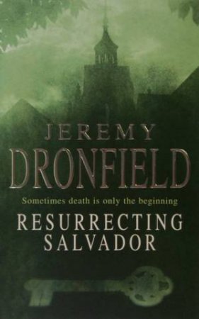 Resurrecting Salvador by Jeremy Dronfield