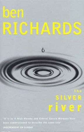 The Silver River by Ben Richards