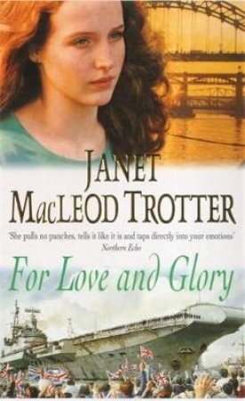 For Love And Glory by Janet Macleod Trotter