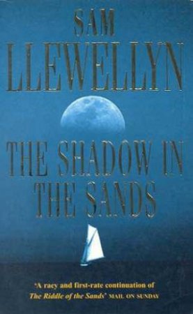 The Shadow In The Sands by Sam Llewellyn