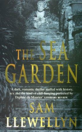 The Sea Garden by Sam Llewellyn