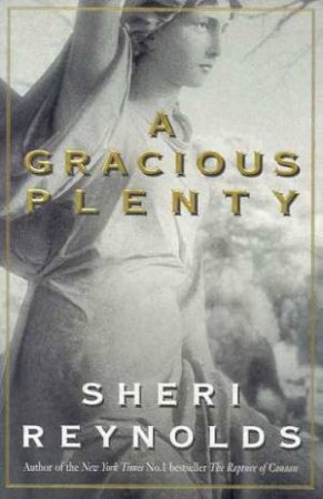 A Gracious Plenty by Sheri Reynolds