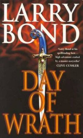 Day Of Wrath by Larry Bond