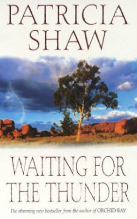 Waiting For The Thunder by Patricia Shaw