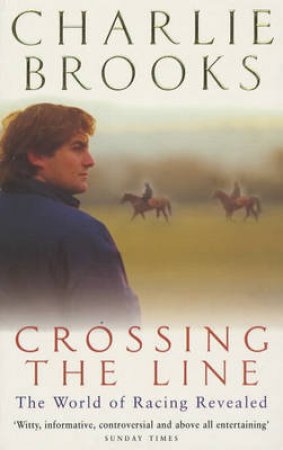 Crossing The Line by Charlie Brooks