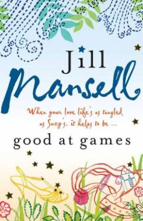 Good At Games by Jill Mansell