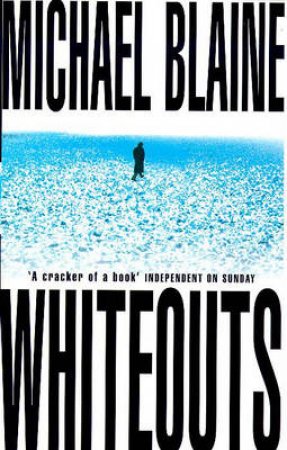 Whiteouts by Michael Blaine