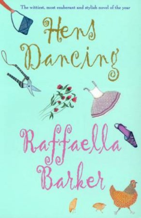 Hens Dancing by Raffaella Barker