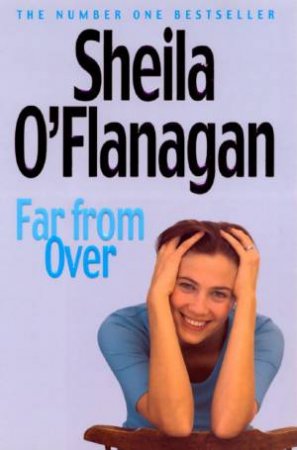 Far From Over by Sheila O'Flanagan