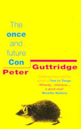 The Once And Future Con by Peter Guttridge