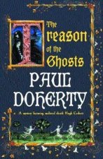 A Hugh Corbett Medieval Mystery The Treason Of The Ghosts