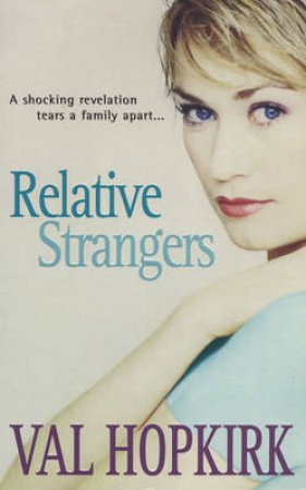 Relative Strangers by Val Hopkirk