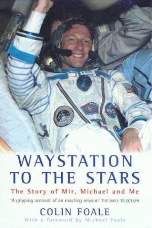 Waystation To The Stars by Colin Foale