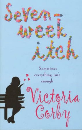 Seven-Week Itch by Victoria Corby