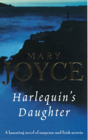 Harlequin's Daughter by Mary Joyce