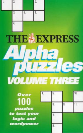 Daily Express Alphapuzzles Volume 3 by Various