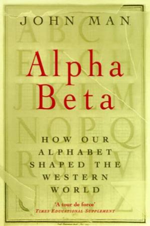 Alpha Beta by John Man