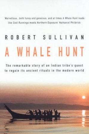 A Whale Hunt by Robert Sullivan