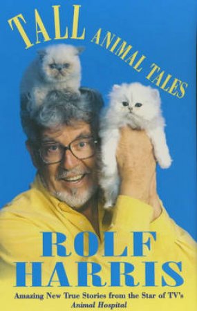 Tall Animal Tales by Rolf Harris