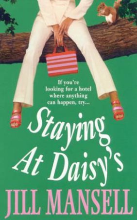 Staying At Daisy's by Jill Mansell