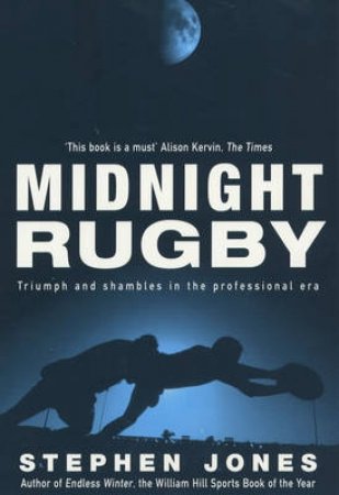 Midnight Rugby by Stephen Jones